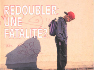 Redoubler : une fatalité ?