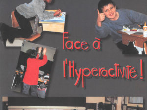 Face à l'hyperactivité