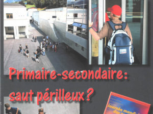 Primaire-secondaire: saut périlleux ?