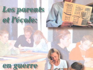 Les parents et l'école : en guerre ou partenaires?
