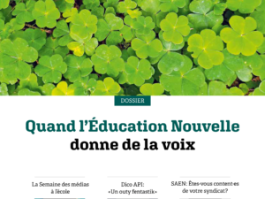 Quand l'Éducation Nouvelle donne de la voix