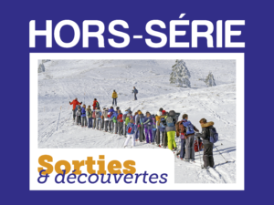 Hors-Série «Sorties & découvertes» 2026